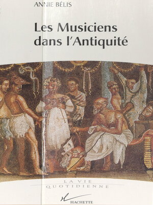 cover image of Les musiciens dans l'Antiquité